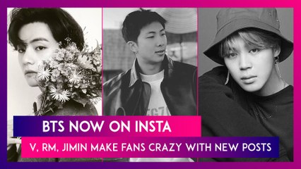 BTS Now On Insta: V, RM, Jimin Make Fans Crazy With New Posts