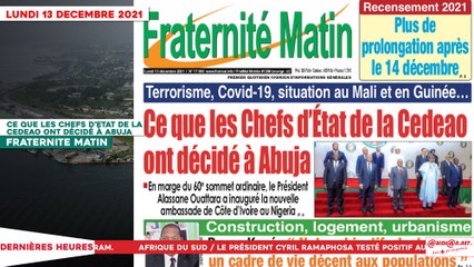 Le Titrologue du 13 Décembre 2021 : Terrorisme, covid-19,… ce que les chefs d’Etat de la CEDEAO ont décidé à Abuja
