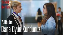 Bana oyun kurdunuz! - Evlilik Hakkında Her Şey 7. Bölüm