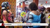 Eclairage | MIVA 2021 : un cadre de valorisation de la culture africaine