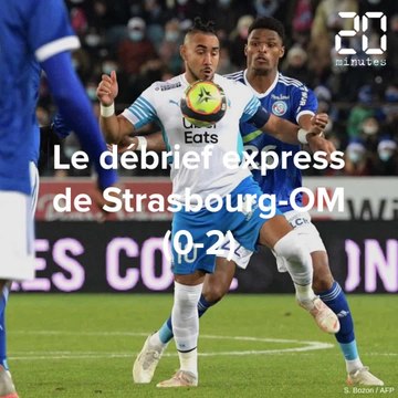 Ligue 1 : le débrief express de RC Strasbourg-OM (0-2)