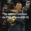 Le débrief express de PSG-Monaco (2-0)