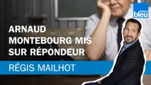 Régis Mailhot : Arnaud Montebourg mis sur répondeur