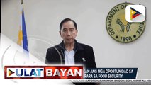 'Young Farmers Challenge', binuo ng Dep’t of Agriculture para hikayatin ang kabataan sa sektor ng agrikultura