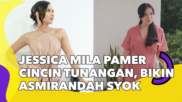 Jessica Mila Pamer Cincin Tunangan, Potret Bahagianya Bikin Asmirandah Syok