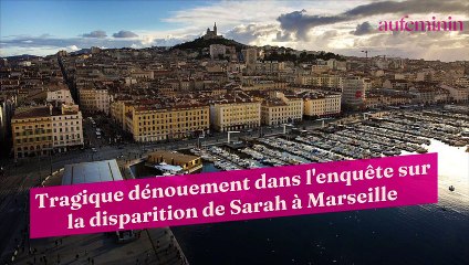 Tragique dénouement dans l'enquête sur la disparition de Sarah à Marseille