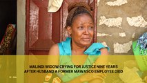 Widow crying for justice nine years after her husband a former MAWASCO employee died of an accident