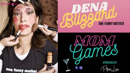 One Funny Mother | Dena Blizzard | MOM GAMES Sponsored by Piper Lou Collection | Chardonnay Go