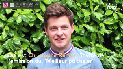 Voici - Le meilleur pâtissier : qui est le chef Christophe Renou invité de l'émission ?