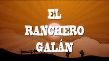 Los Nietos De Terán - El Ranchero Galán