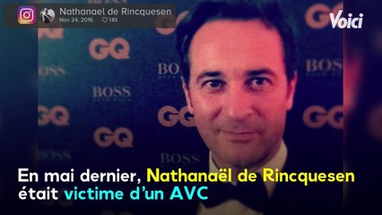 VOICI - Nathanaël de Rincquesen victime d’un AVC : cette décision qu’il a prise pour éviter un nouvel accident