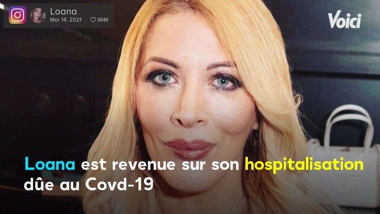 Voici - Loana sortie de l'hôpital : elle évoque ses "5 jours de coma" et son "arrêt cardiaque" dus à la Covid-19