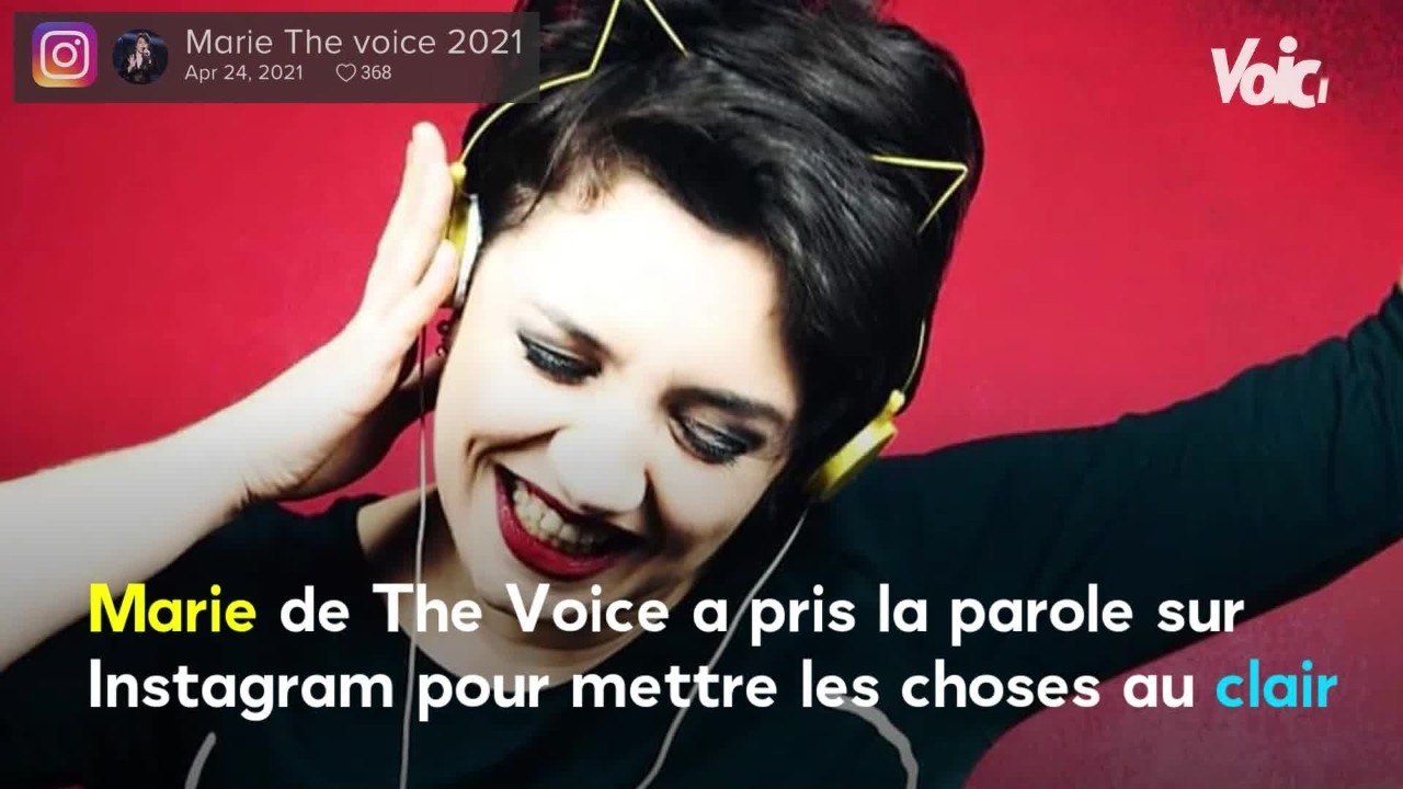 Voici - The Voice 2021 : victime de haine sur les réseaux sociaux, Marie prend la parole et dénonce
