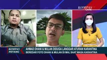 Panas! Debat Soal Ahmad Dhani dan Mulan Jameela Diduga Langgar Aturan Karantina
