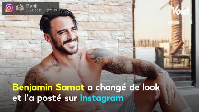 Voici - Benjamin Samat : son changement de look radical ne plaît pas du tout aux internautes