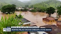 Bahia e Minas Gerais enfrentam um cenário de caos por causa das fortes chuvas dos últimos dias. Já são 10 mortos no sul baiano.