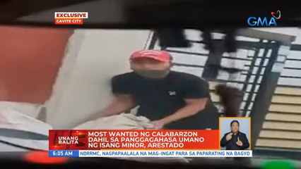 Most wanted ng CALABARZON dahil sa panggagahasa umano ng isang minor, arestado | UB