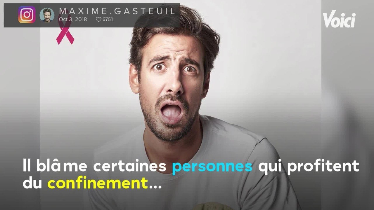 Voici - Maxime Gasteuil perd ses nerfs sur ceux qui s’improvisent coachs sportifs pendant le confinement