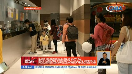 Ilang magbabakasyon at uuwi sa kani-kanilang probinsya, maagang bumiyahe para hindi makipagsabayan sa maraming tao | UB