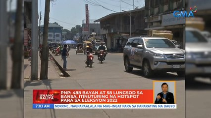 PNP: 488 bayan at 58 lungsod sa bansa, itinuturing na hotspot para sa Eleksyon 2022 | UB