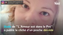 Voici - Aude (L'amour est dans le pré) en deuil : l'agricultrice rend hommage à un proche parti beaucoup trop tôt (1)