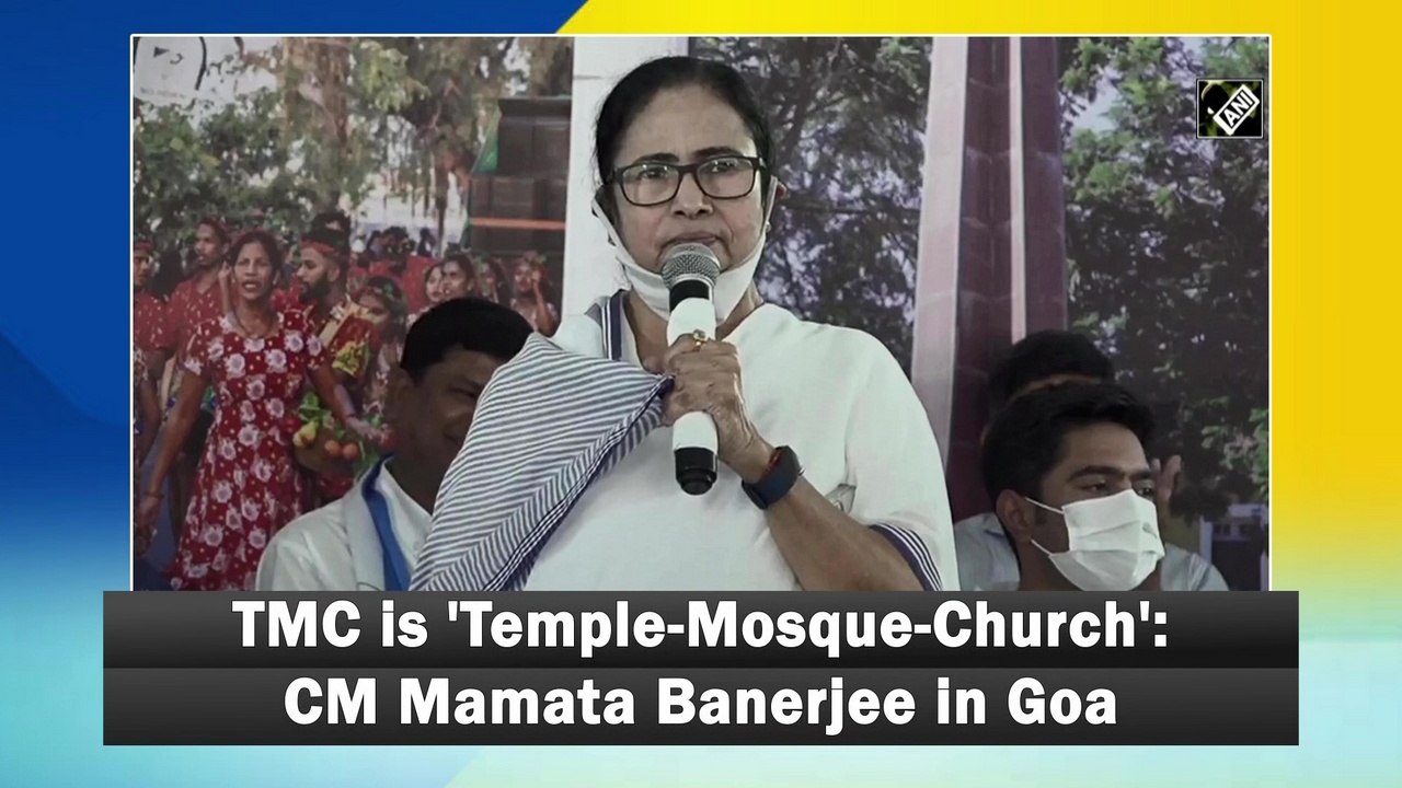 TMC is 'Temple-Mosque-Church': CM Mamata Banerjee in Goa