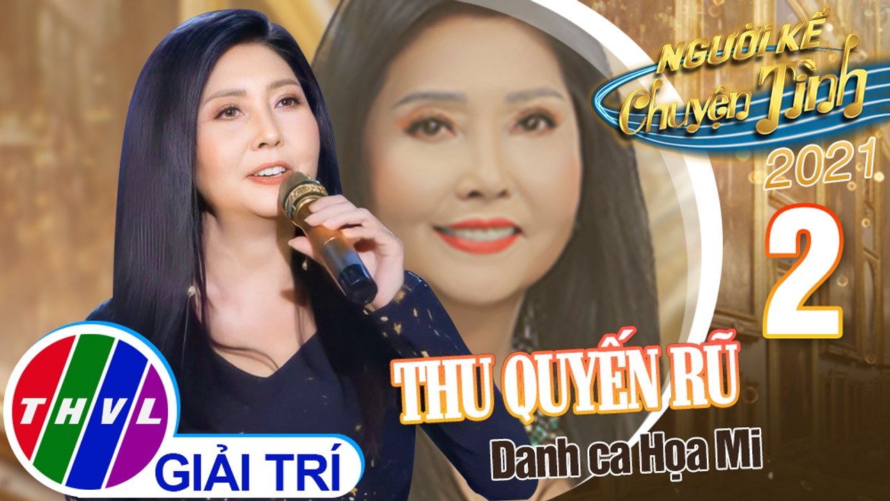 Người kể chuyện tình Mùa 5 - Tập 2: Thu quyến rũ - Họa Mi