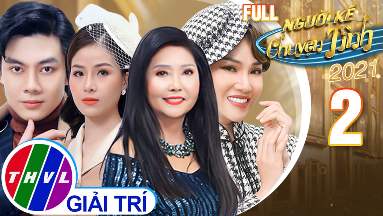 Người kể chuyện tình Mùa 5 - Tập 2 FULL