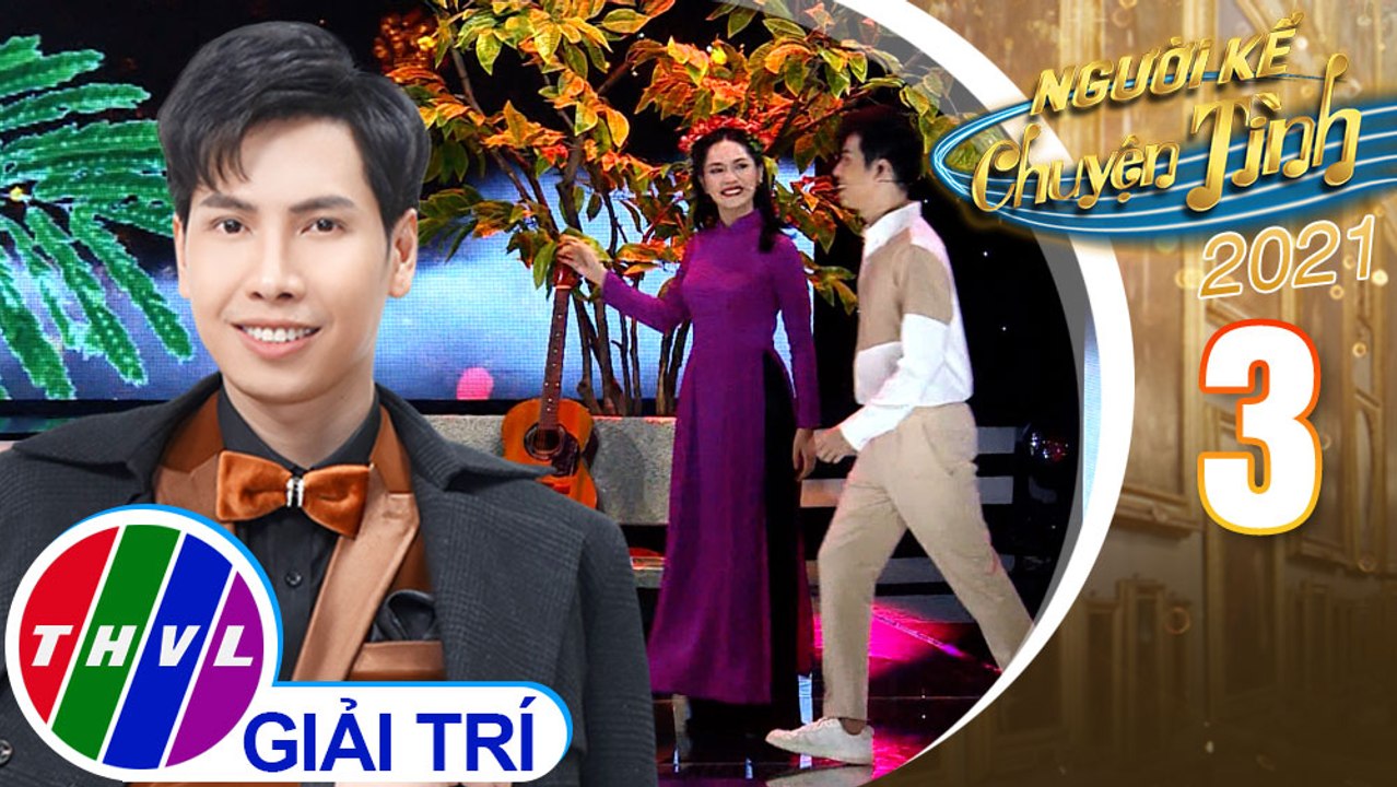 Người kể chuyện tình Mùa 5 - Tập 3: Phượng yêu - Tấn Đạt