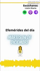 EFEMERIDES: martes 14 de diciembre