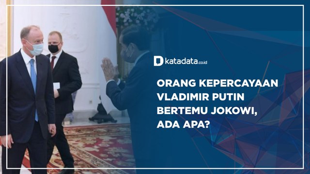 Orang Kepercayaan Vladimir Putin Bertemu Jokowi, Ada Apa? | Katadata Indonesia