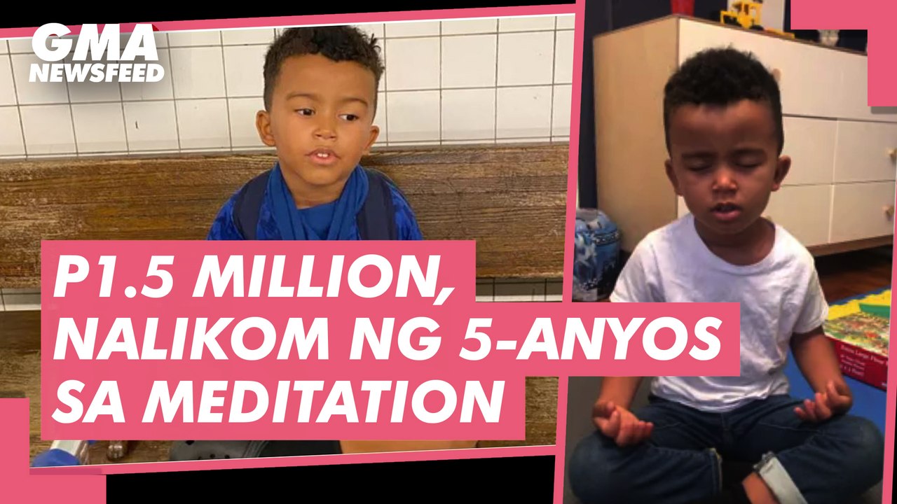 P1.5 million, nalikom ng 5-anyos sa meditation | GMA News Feed