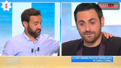 Au bord des larmes, Camille Combal présentait son dernier Poste de Surveillance dans TPMP