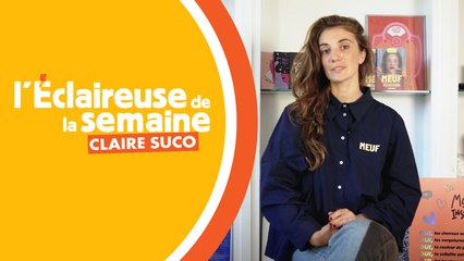 Claire Suco, une meuf avec des idées plein la tête