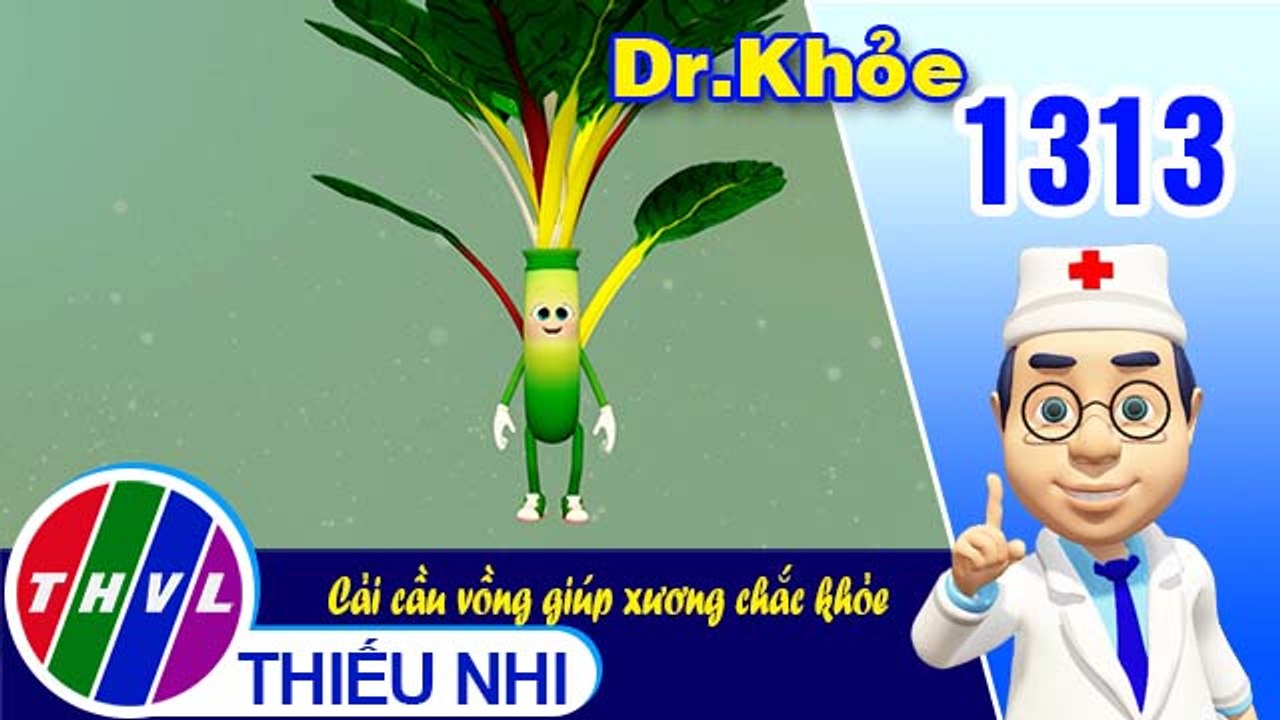 Dr. Khỏe - Tập 1313: Cải cầu vồng giúp xương chắc khỏe
