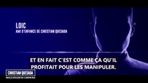 VOICI Affaire Christian Quesada : les révélations choc d'un de ses amis d'enfance