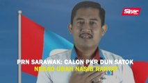PRN Sarawak: Calon PKR DUN Satok nekad ubah nasib rakyat
