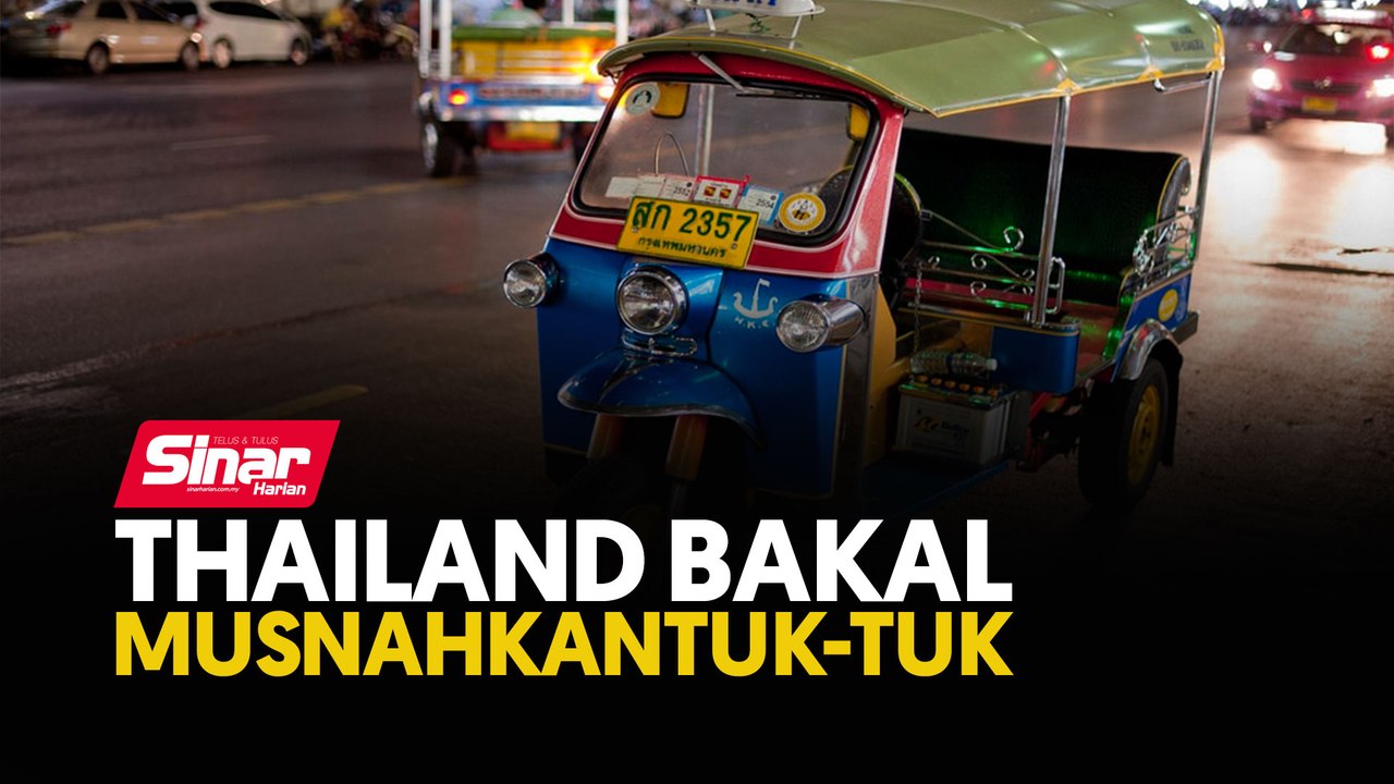 Thailand bakal musnahkan Tuk Tuk
