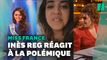 Inès Reg réagit à la polémique après "Miss France" sur Instagram