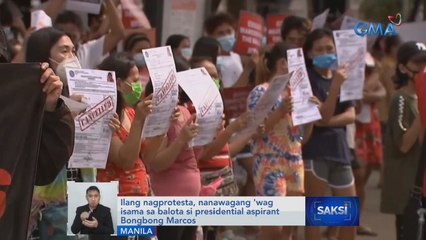 Ilang nagprotesta, nanawagang 'wag isama sa balota si presidential aspirant Bongbong Marcos | Saksi