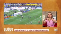 Paulinho acertou com o Corinthians, mesmo com Roberto de Andrade negando. O técnico Sylvinho comentou sobre o posicionamento do volante e como pensa em utilizá-lo.#OsDonosdaBola