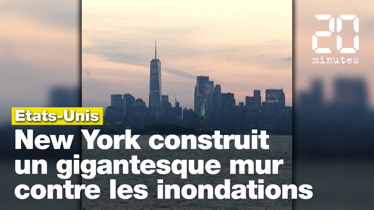 Dérèglement climatique: New York se protège derrière un gigantesque mur anti-inondation
