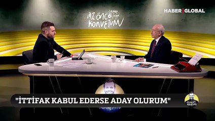 Kılıçdaroğlu'ndan adaylık açıklaması :  İttifak kabul ederse aday olurum
