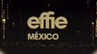 Effie Awards México - Día 1