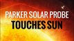 La sonda solar Parker de la NASA toca el sol por primera vez