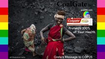0127 _ COaLGATE Total _ grabffiti _ satire-India-Climate Change-Greta Thunberg-Fosil Fuels-Coal-Green Energy-Environment-Dental Care-Toothpaste-Colgate-White Teeth-COP26