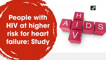 People with HIV at higher risk for heart failure: Study