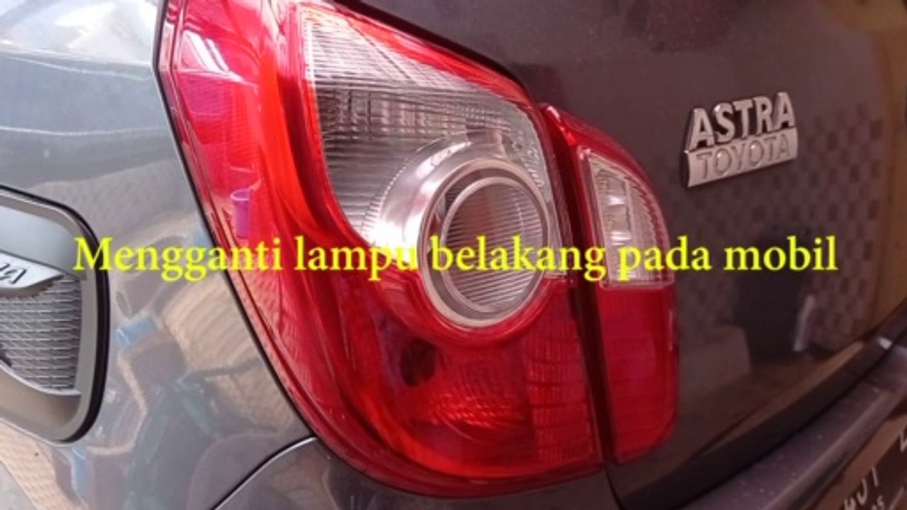 Cara membuka, melepas, mengganti lampu bolham rem, lampu belakang mobil agya atau mobil lain