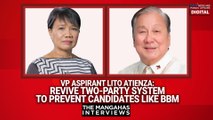 Rep. Atienza: revive 2-party system to prevent candidates like BBM | The Mangahas Interviews