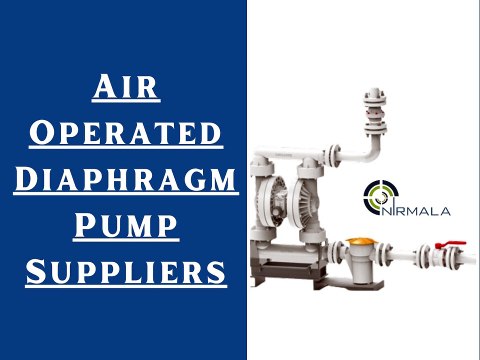 Air Operated Diaphragm Pump Suppliers - Nirmala Pumps